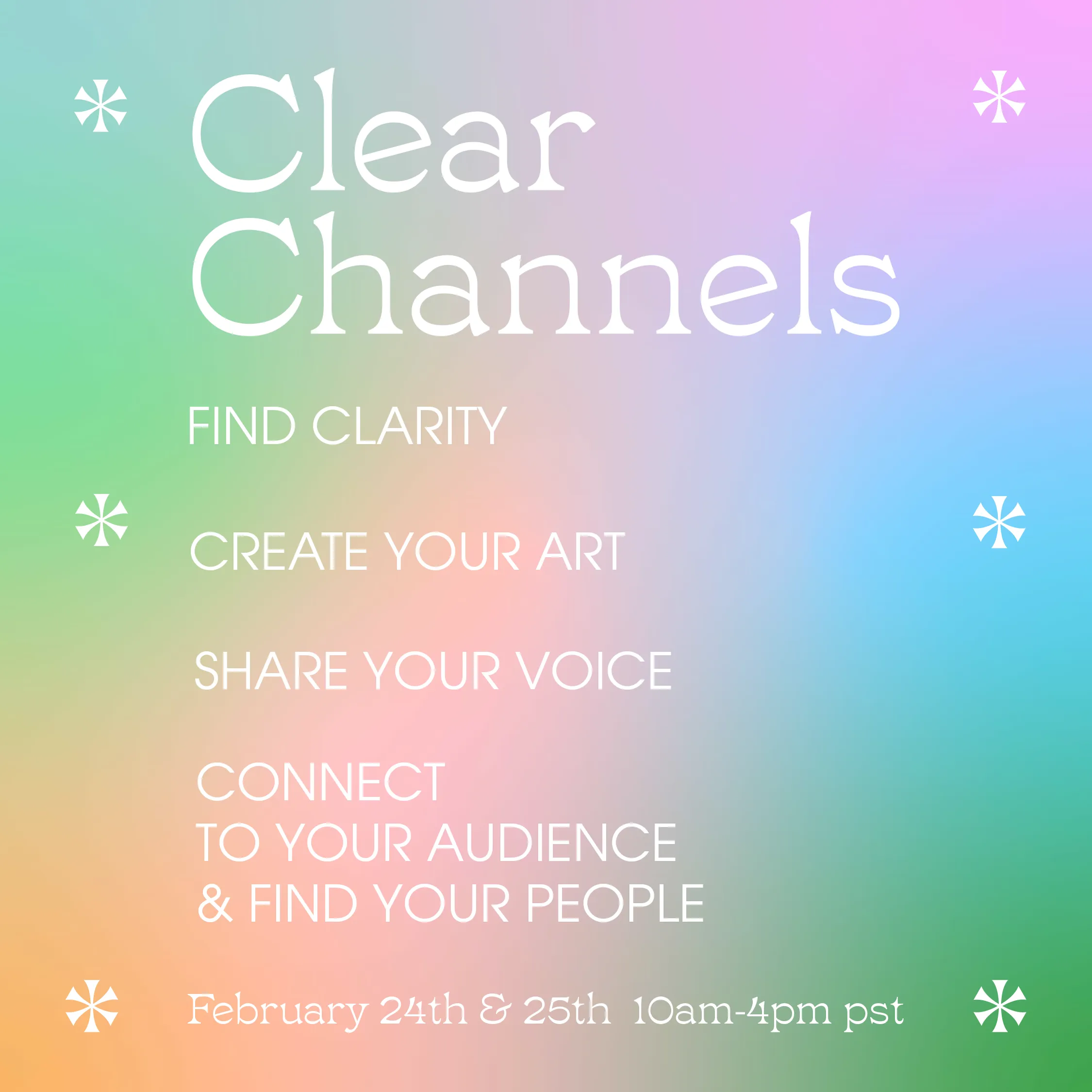 Clear Channels March 1 & 2nd 2025 Online Workshop Series